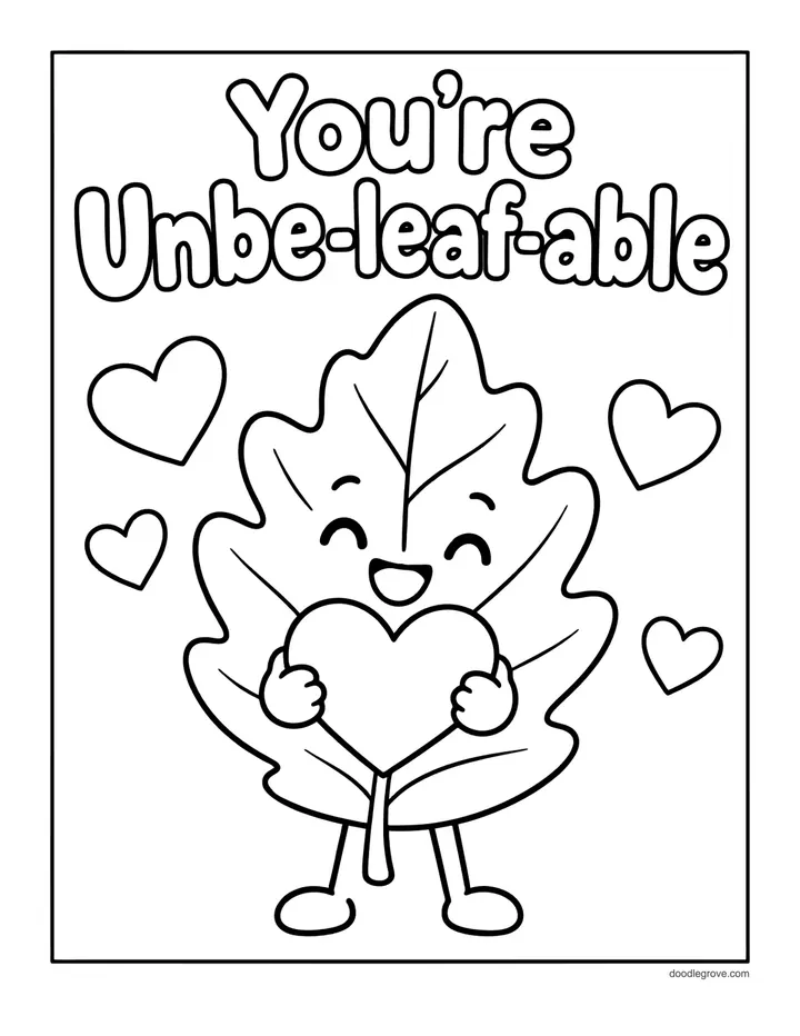You're Unbe-leaf-able coloring page: a smiling cartoon leaf hugging a heart with small hearts around it.